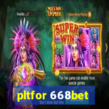 pltfor 668bet